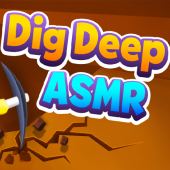 Dig Deep ASMR