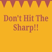 Dont Hit The Sharp